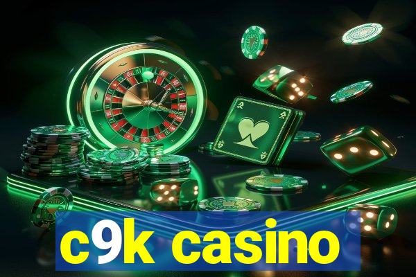 c9k casino